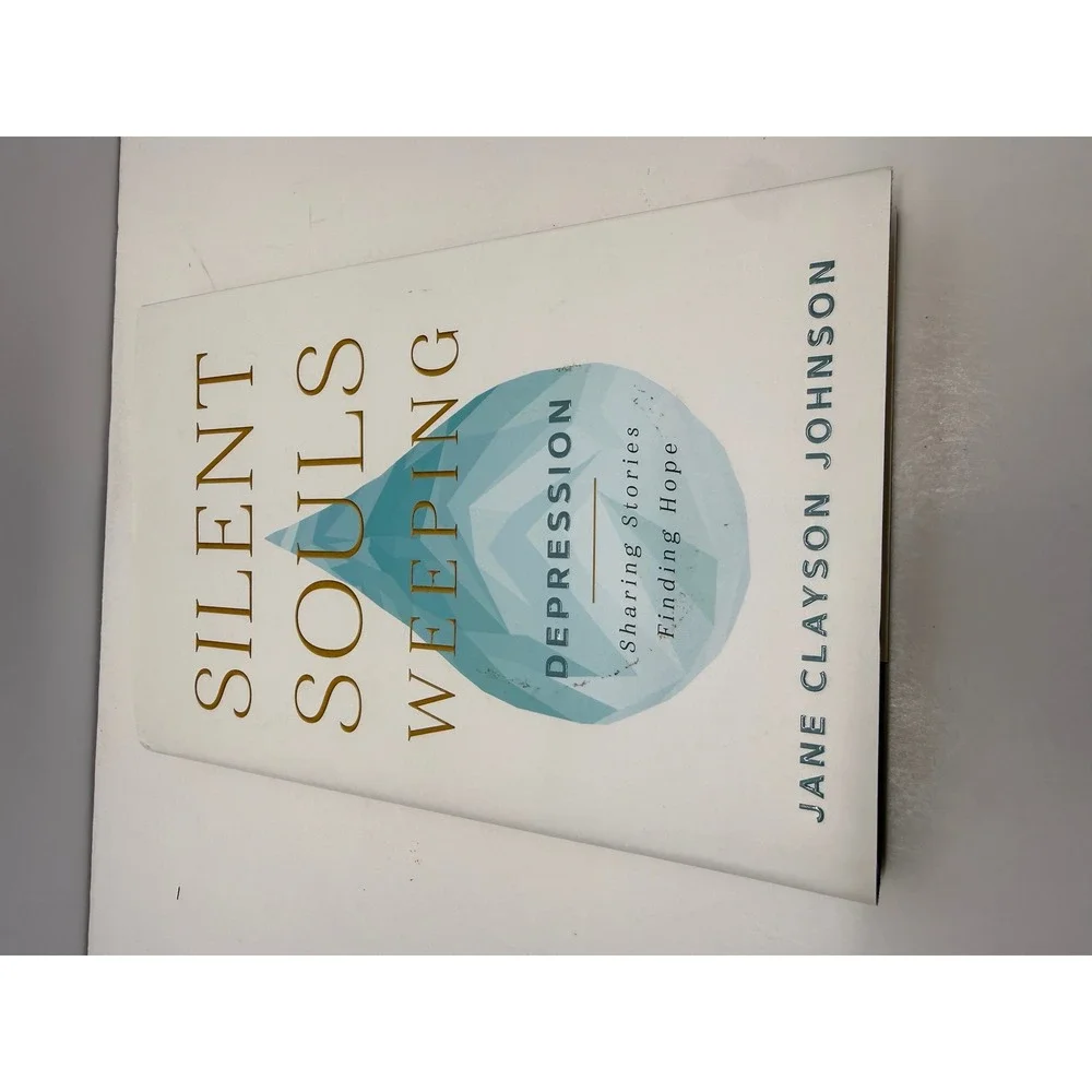 Silent Souls Weeping Depression Jane Clayson Johnson Hardcover Deseret Book 2018
